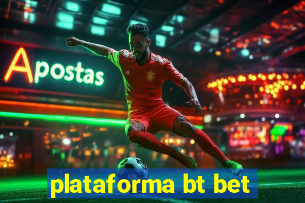 plataforma bt bet